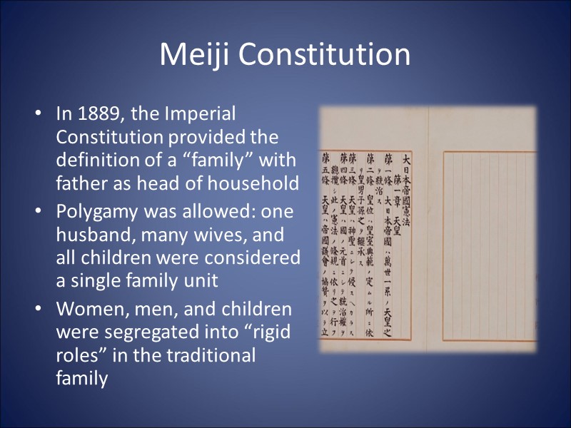 Meiji Constitution In 1889, the Imperial Constitution provided the definition of a “family” with
